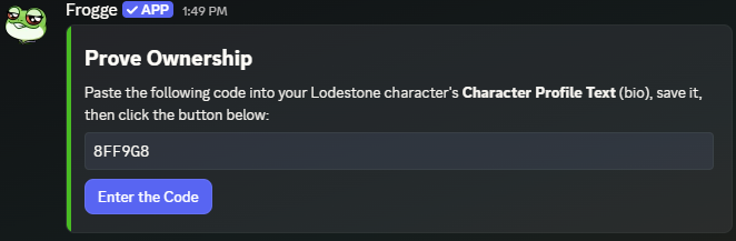 The Prove Ownership prompt in Discord, showing a one-time code to paste into the character's Lodestone bio and an Enter the Code button.